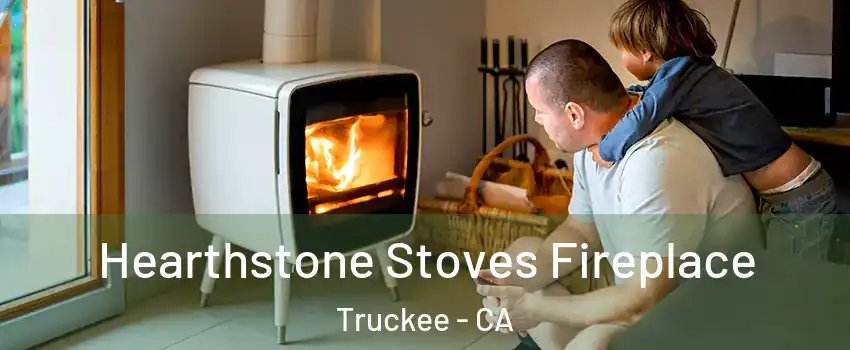  Hearthstone Stoves Fireplace Truckee - CA